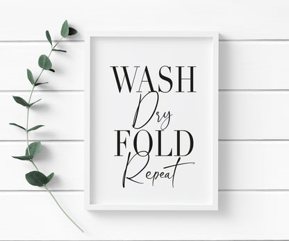 Wash dry fold repeat laundry wash room unframed wall art poster print