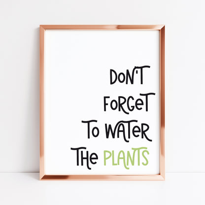 Don't forget to water the plants black & green typography unframed wall art poster print