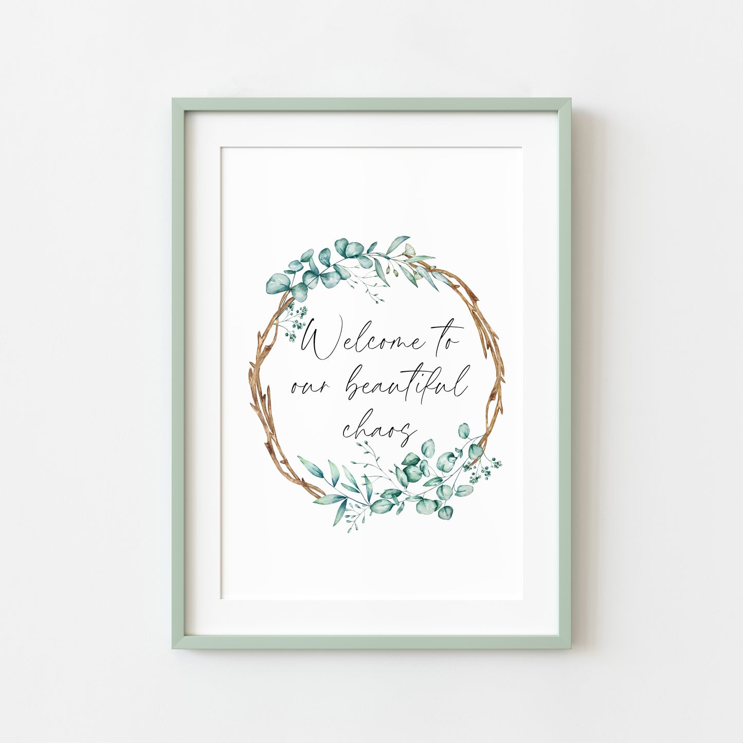 Welcome to our beautiful chaos greenery wooden wreath watercolour home unframed wall art poster print