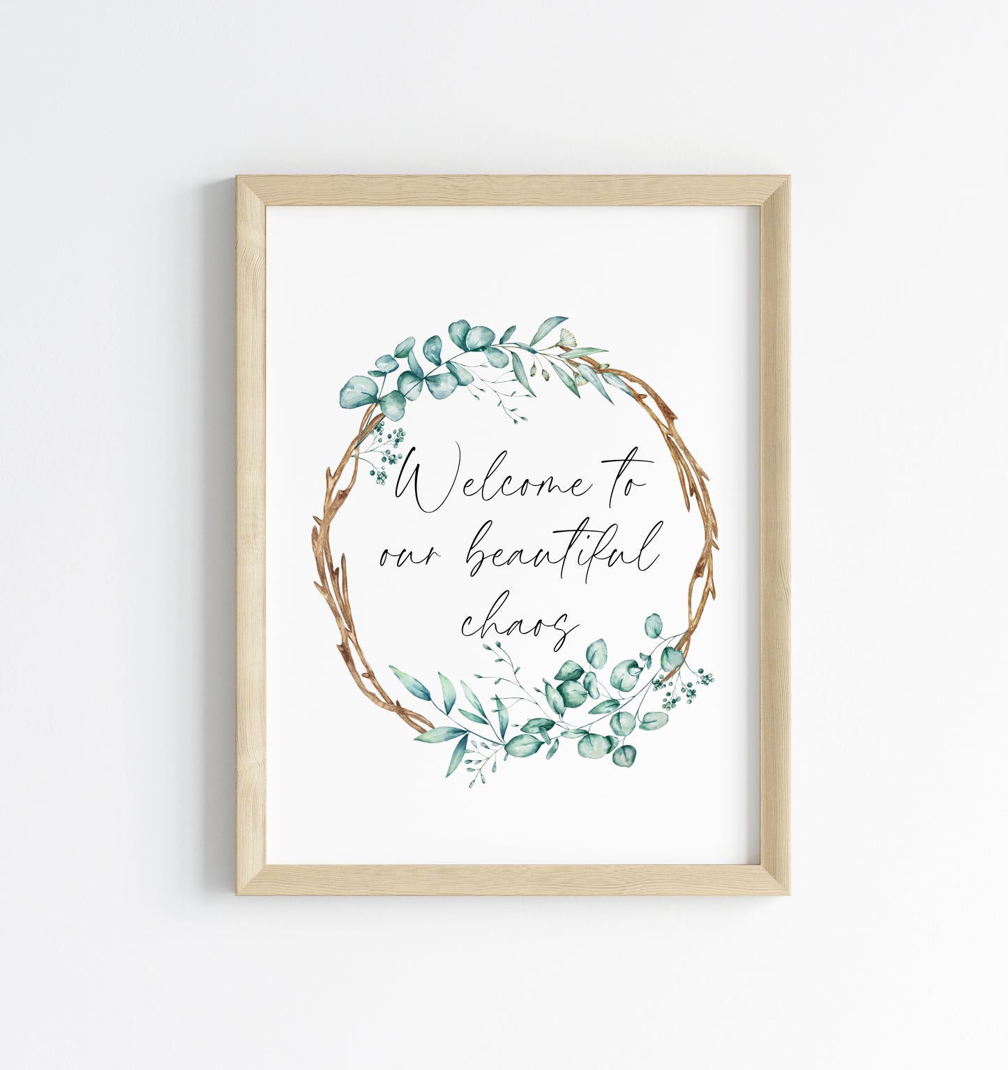 Welcome to our beautiful chaos greenery wooden wreath watercolour home unframed wall art poster print