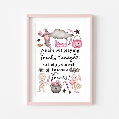 Trick or treat sign, we are out playing tricks, help yourself to some treats pink watercolour halloween sign unframed wall art poster print