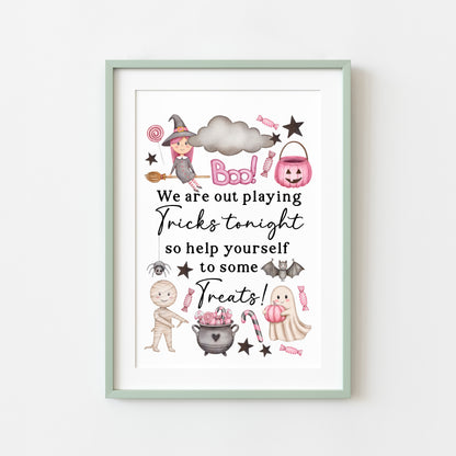 Trick or treat sign, we are out playing tricks, help yourself to some treats pink watercolour halloween sign unframed wall art poster print