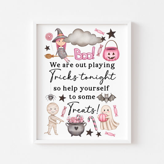 Trick or treat sign, we are out playing tricks, help yourself to some treats pink watercolour halloween sign unframed wall art poster print
