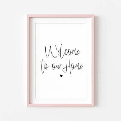 Home print, welcome hallway living room unframed poster print