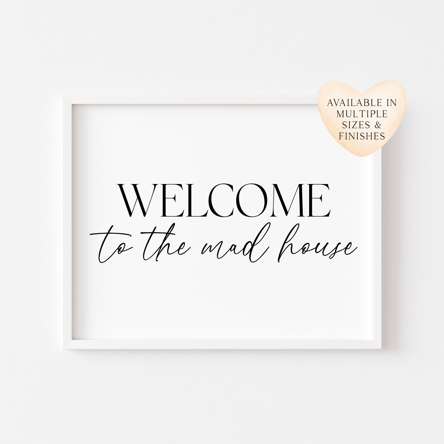 Home print, welcome to the mad house modern funny landscape unframed wall art