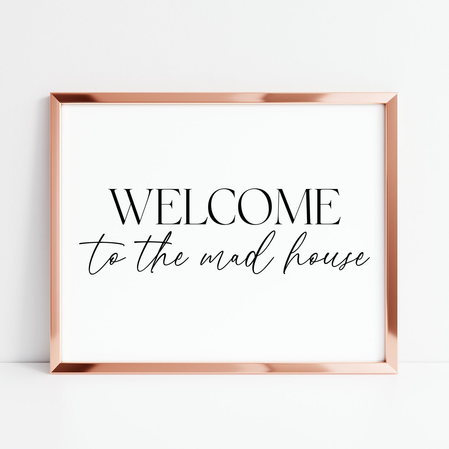 Home print, welcome to the mad house modern funny landscape unframed wall art