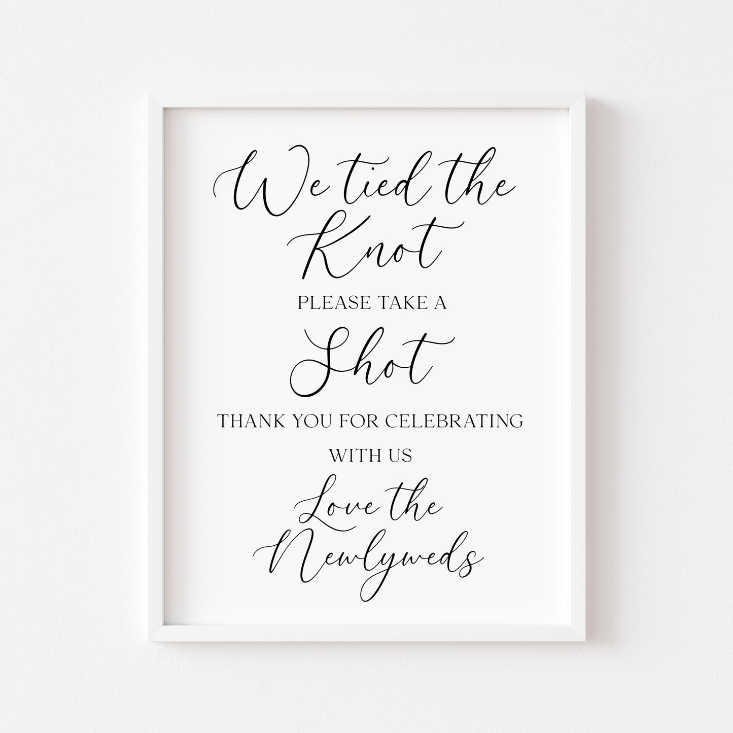 Tied the knot take a shot Wedding Sign Alcohol Bar, love the newly weds (Unframed Print)