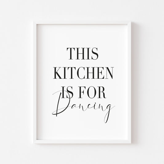 This kitchen is for dancing fun kitchen food home sign unframed wall art poster print