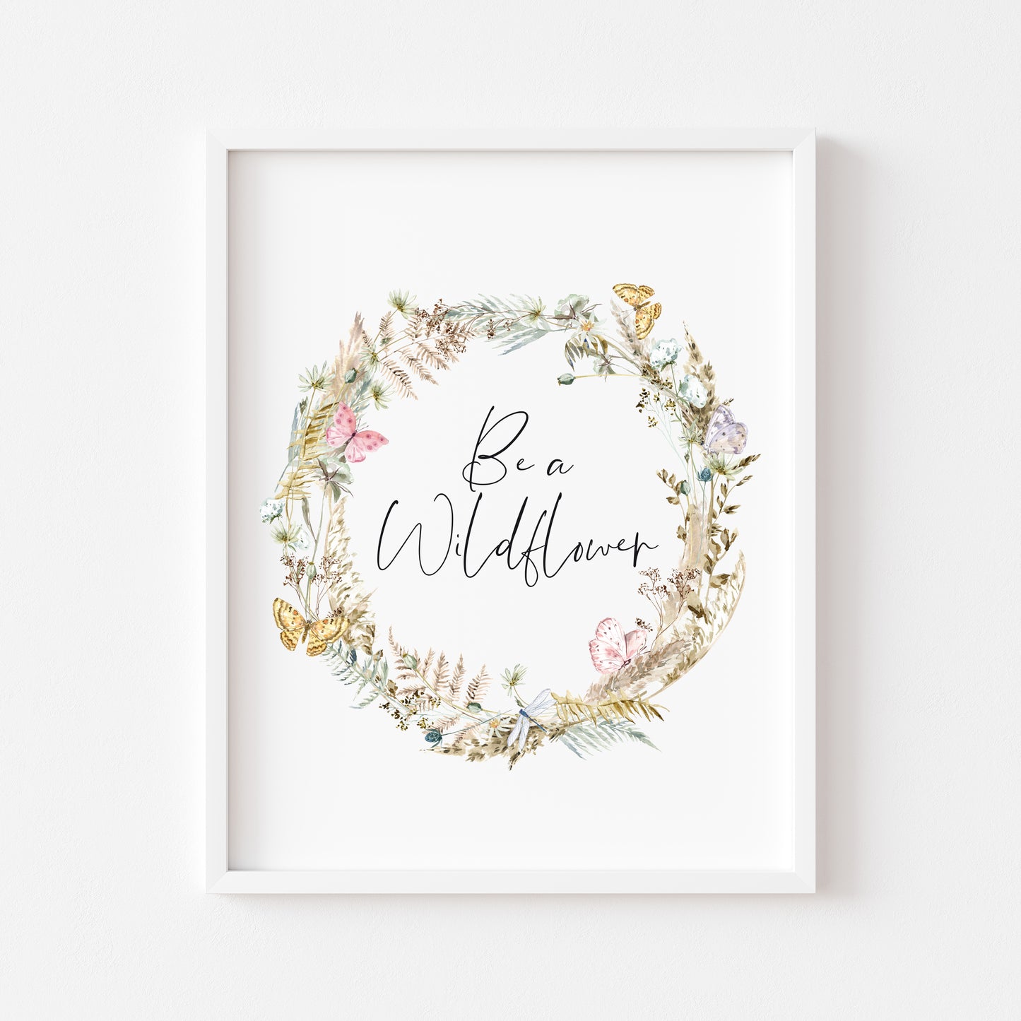 Be a wildflower, watercolour butterflies, pampas and wildflower wreath unframed wall art poster print