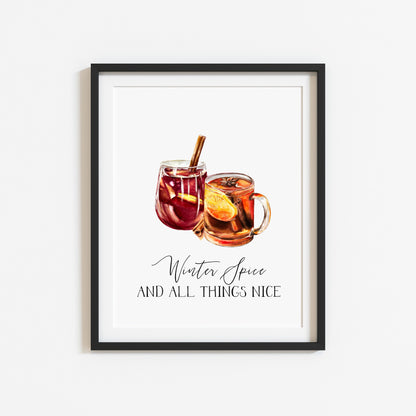 Winter Spice and all things nice, mulled wine, hot drinks xmas seasonal unframed wall art poster print