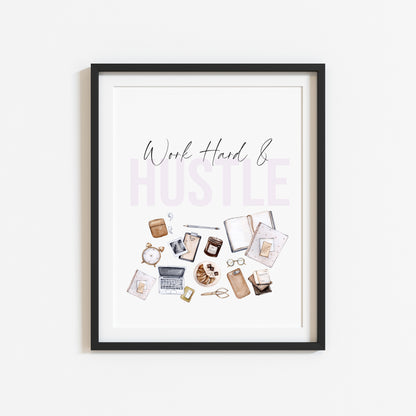 Work hard & hustle watercolour girl boss, motivational, blogger, office illustration unframed wall art poster print