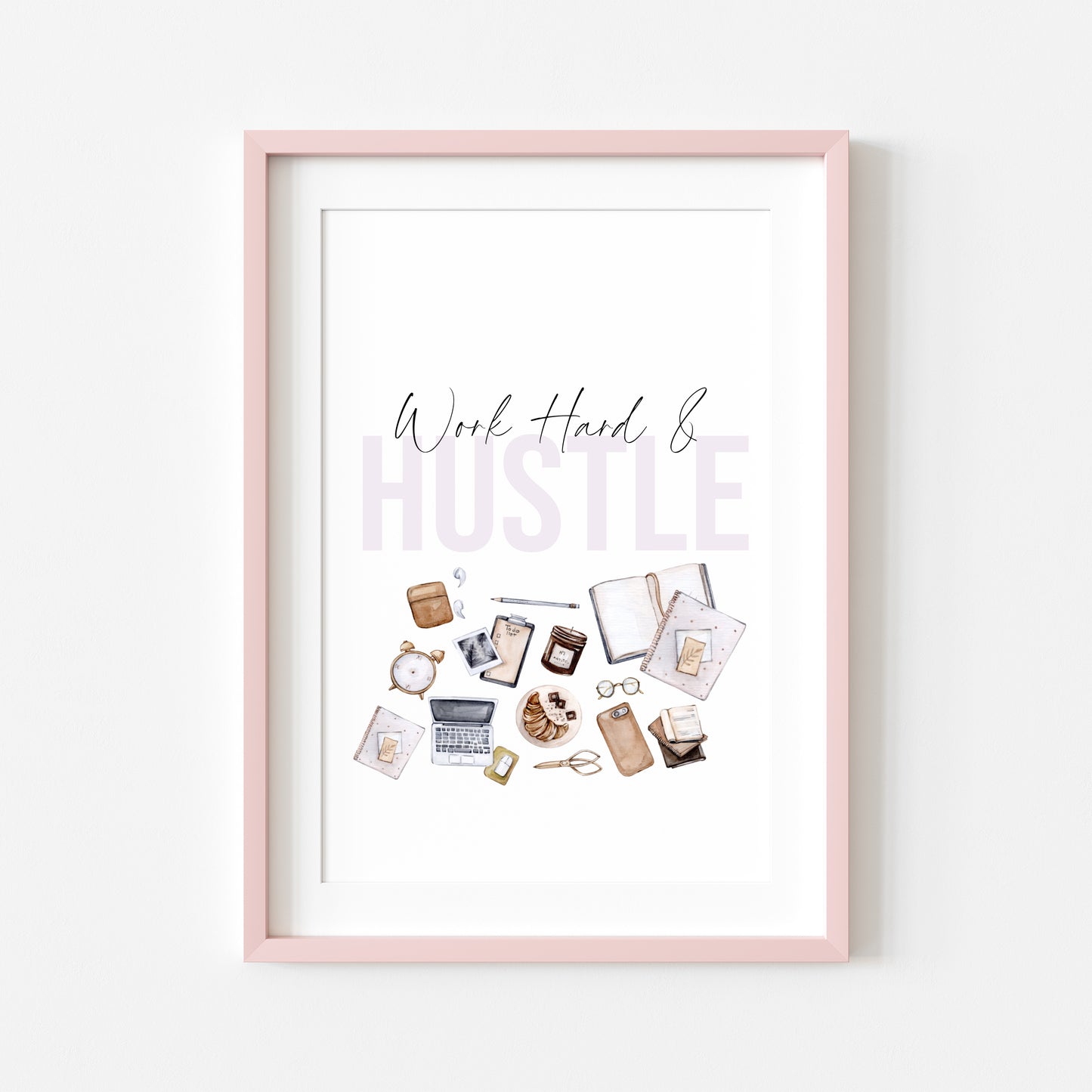 Work hard & hustle watercolour girl boss, motivational, blogger, office illustration unframed wall art poster print