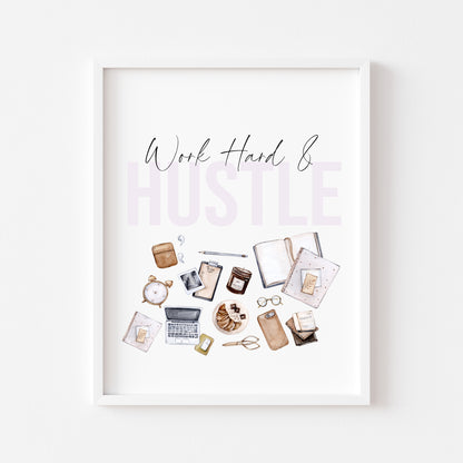 Work hard & hustle watercolour girl boss, motivational, blogger, office illustration unframed wall art poster print