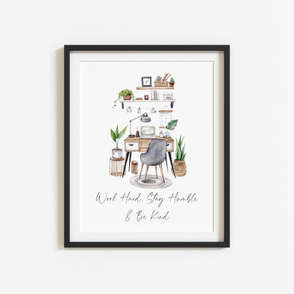 Work hard, stay humble & be kind girl boss, motivational, blogger, office illustration unframed wall art poster print