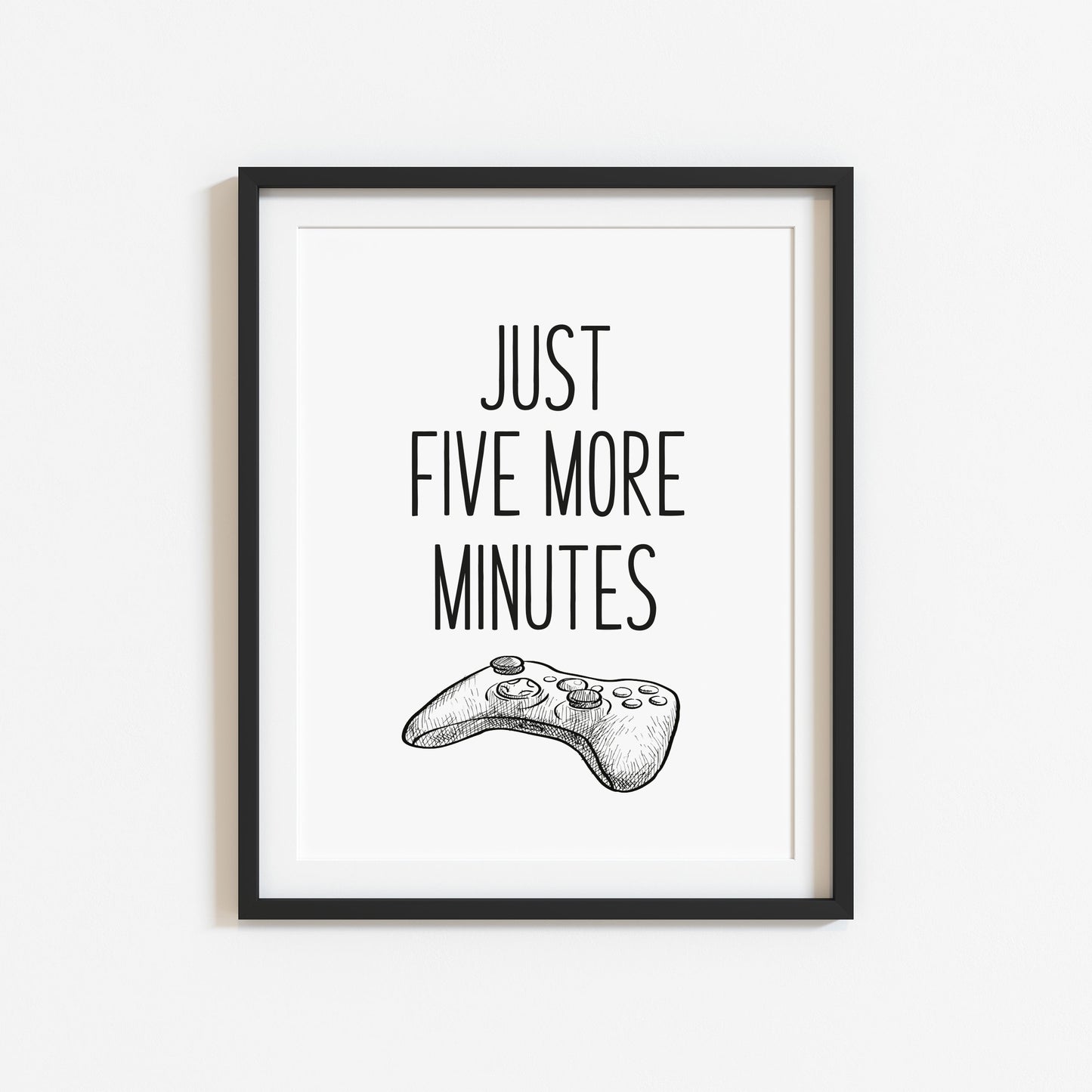Just five more minutes gamer XBOX illustration style unframed wall art poster print