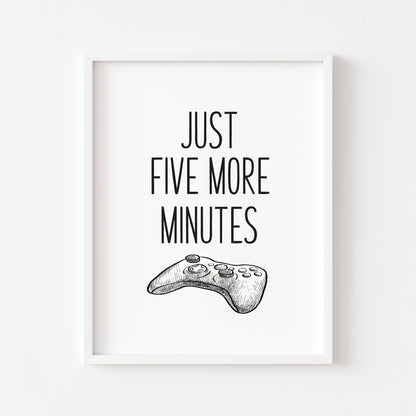 Just five more minutes gamer XBOX illustration style unframed wall art poster print