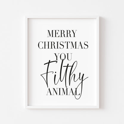Merry Christmas you Filthy animal seasonal xmas unframed wall art poster print