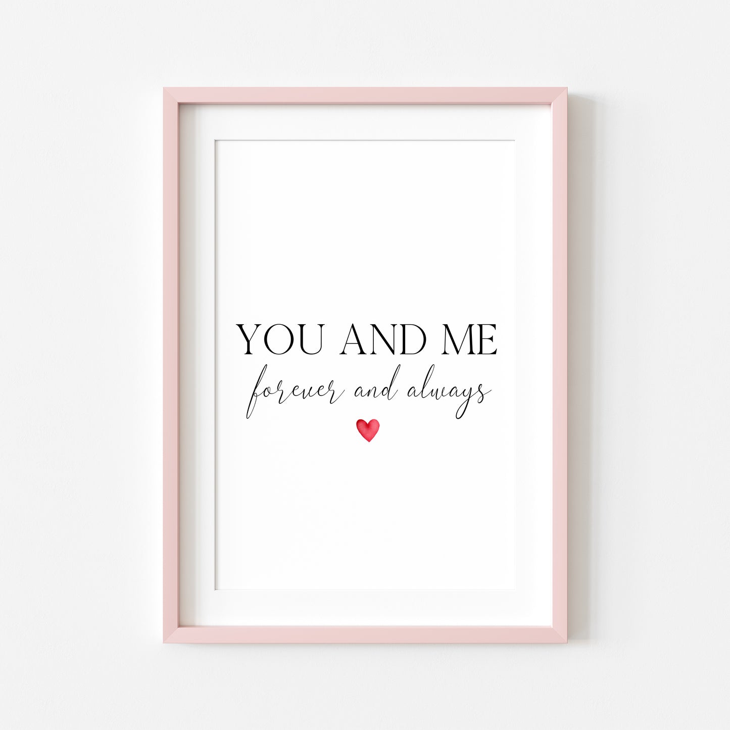 You and me forever and always couples, home bedroom red heart couples quote unframed wall art poster print