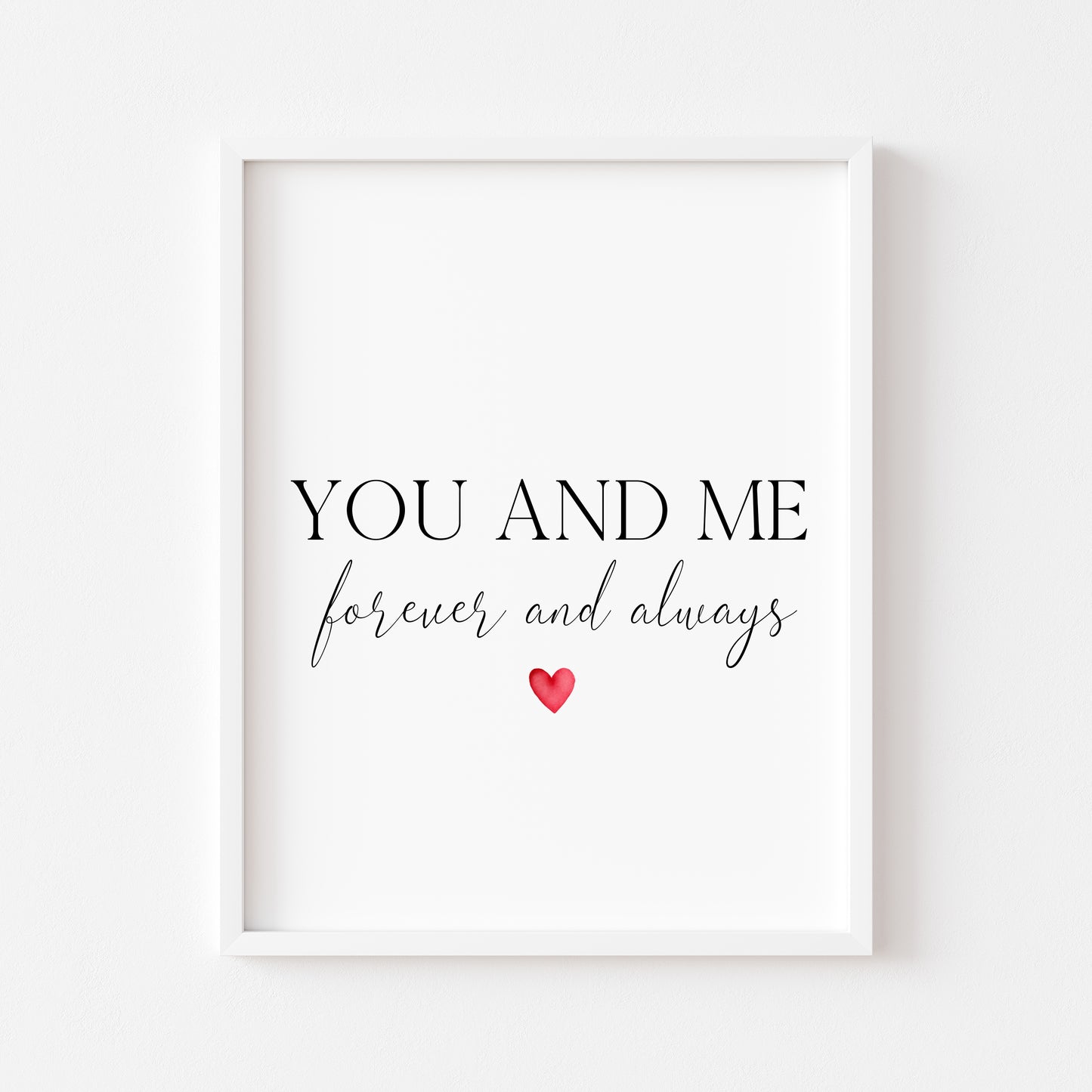 You and me forever and always couples, home bedroom red heart couples quote unframed wall art poster print