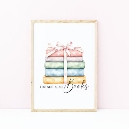 Book Stack Print Pastel Bow, Yes I Need More Books reading wall decor (unframed)