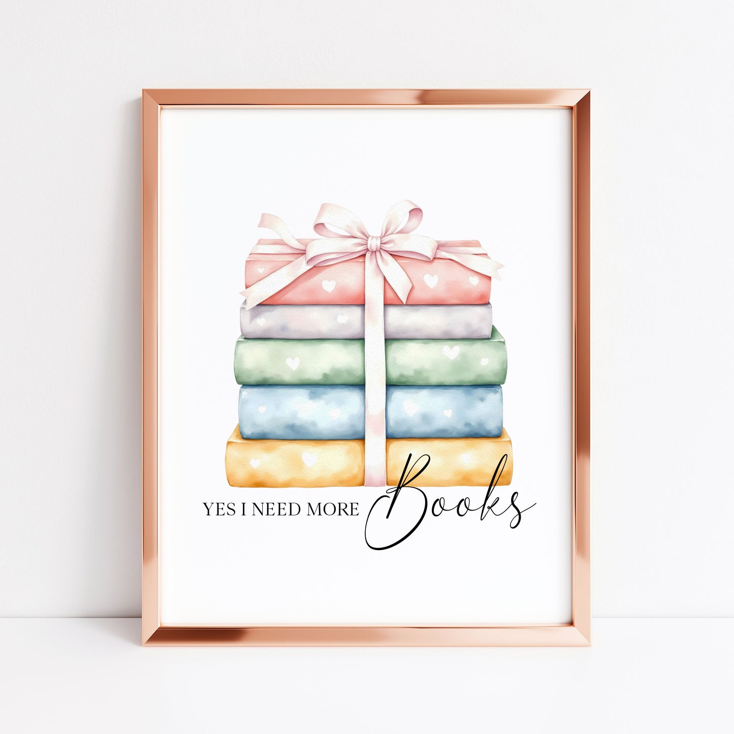 Book Stack Print Pastel Bow, Yes I Need More Books reading wall decor (unframed)