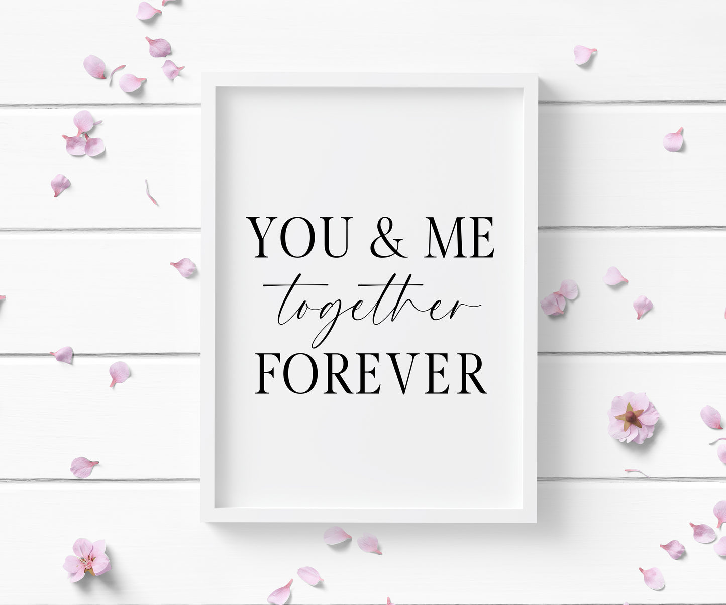 You & me together forever print couples bedroom home unframed wall art poster print, couples gifts, bedroom wall art print
