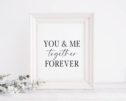 You & me together forever print couples bedroom home unframed wall art poster print, couples gifts, bedroom wall art print