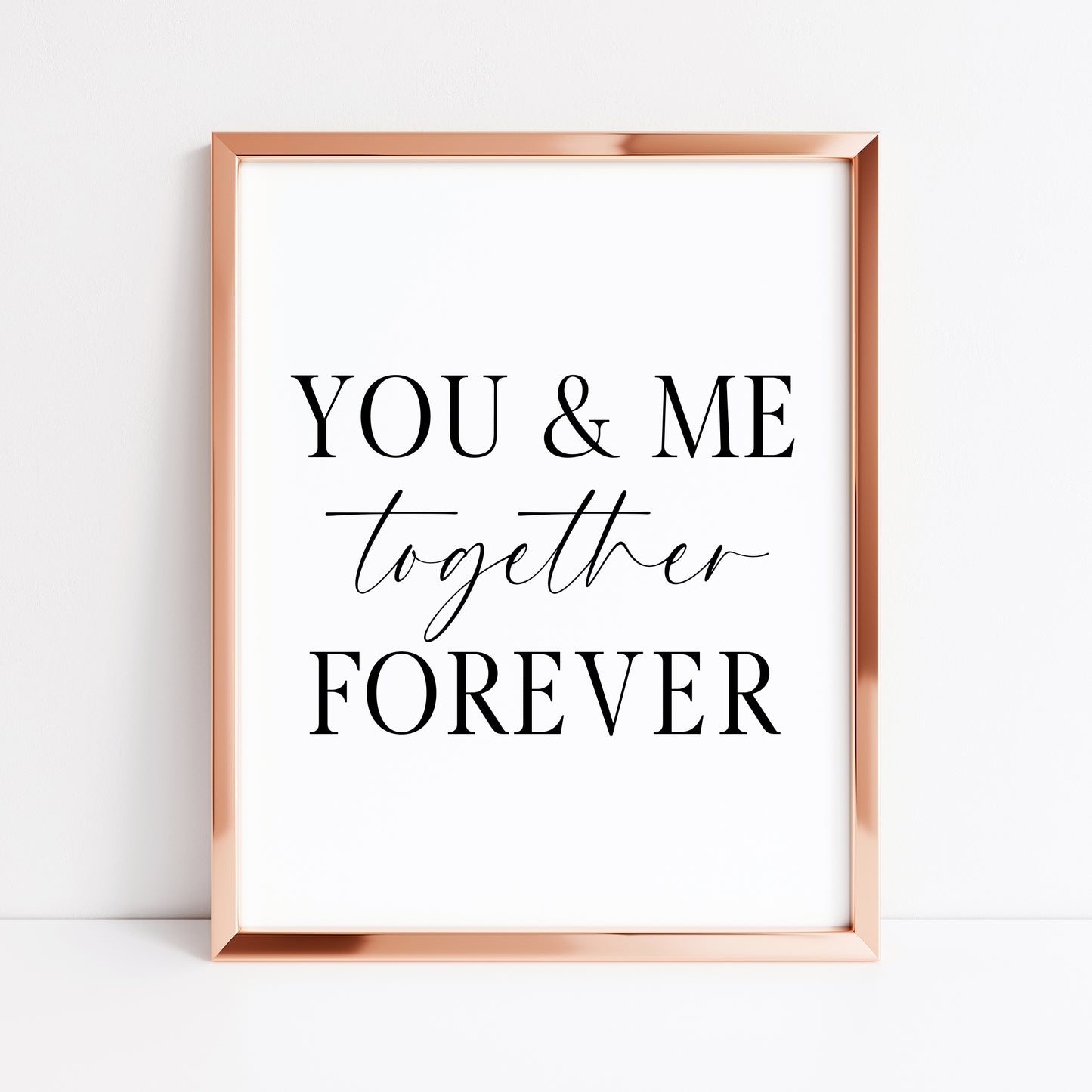 You & me together forever print couples bedroom home unframed wall art poster print, couples gifts, bedroom wall art print