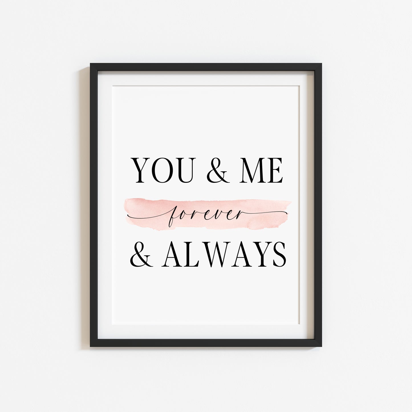 You & me forever and always print couples plain pink or green bedroom home unframed wall art poster print couples bedroom wall art print