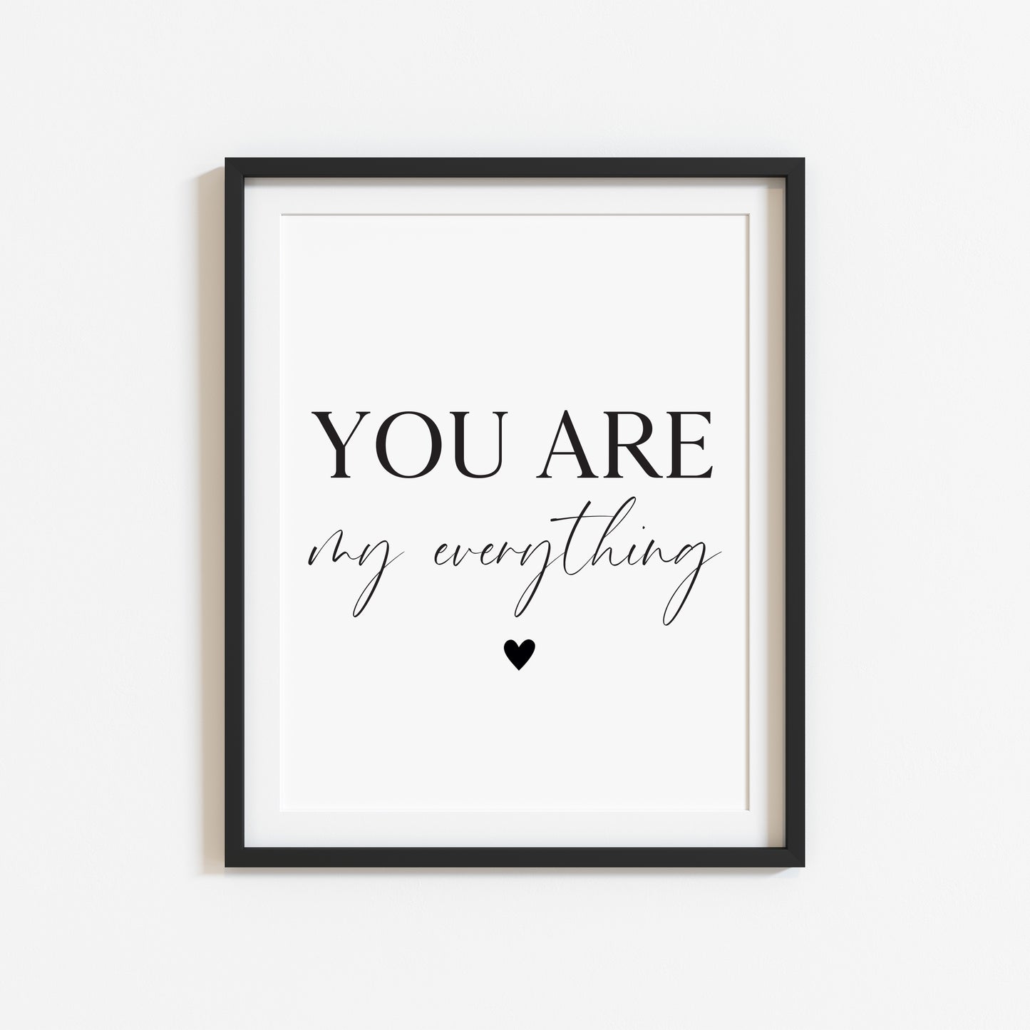 You are my everything heart Print Couples Home Wall Art (unframed)