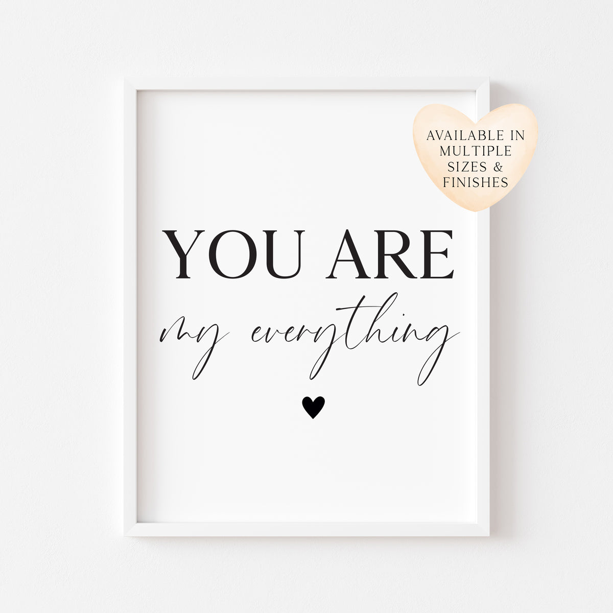 You are my everything heart Print Couples Home Wall Art (unframed)