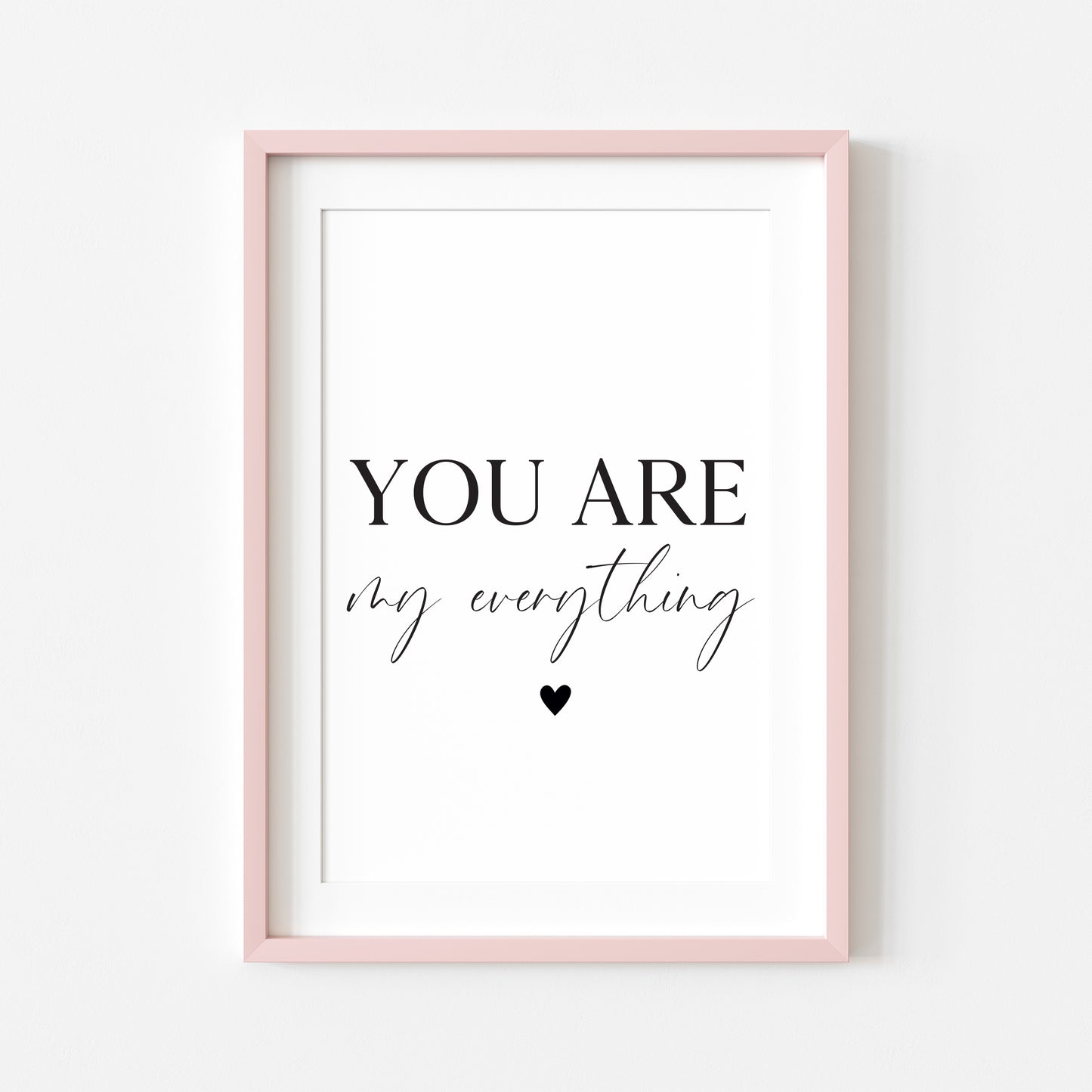 You are my everything heart Print Couples Home Wall Art (unframed)