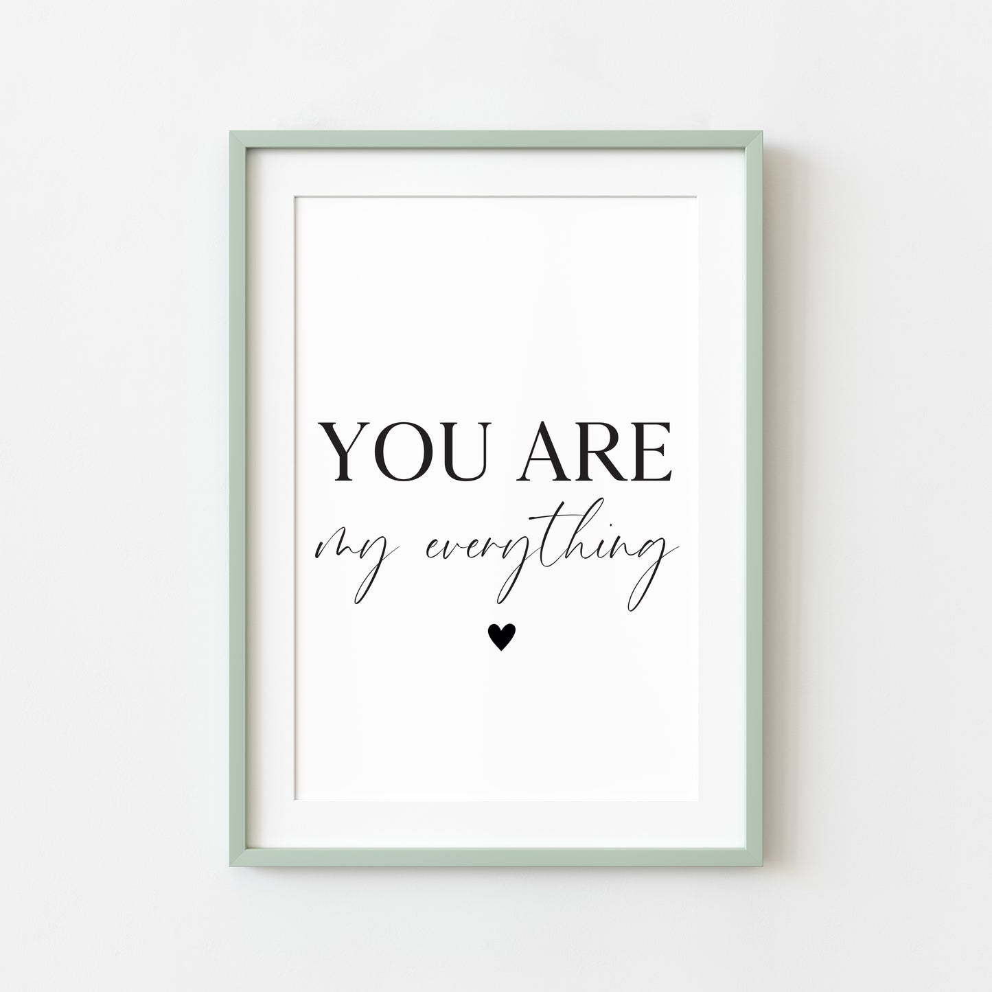 You are my everything heart Print Couples Home Wall Art (unframed)