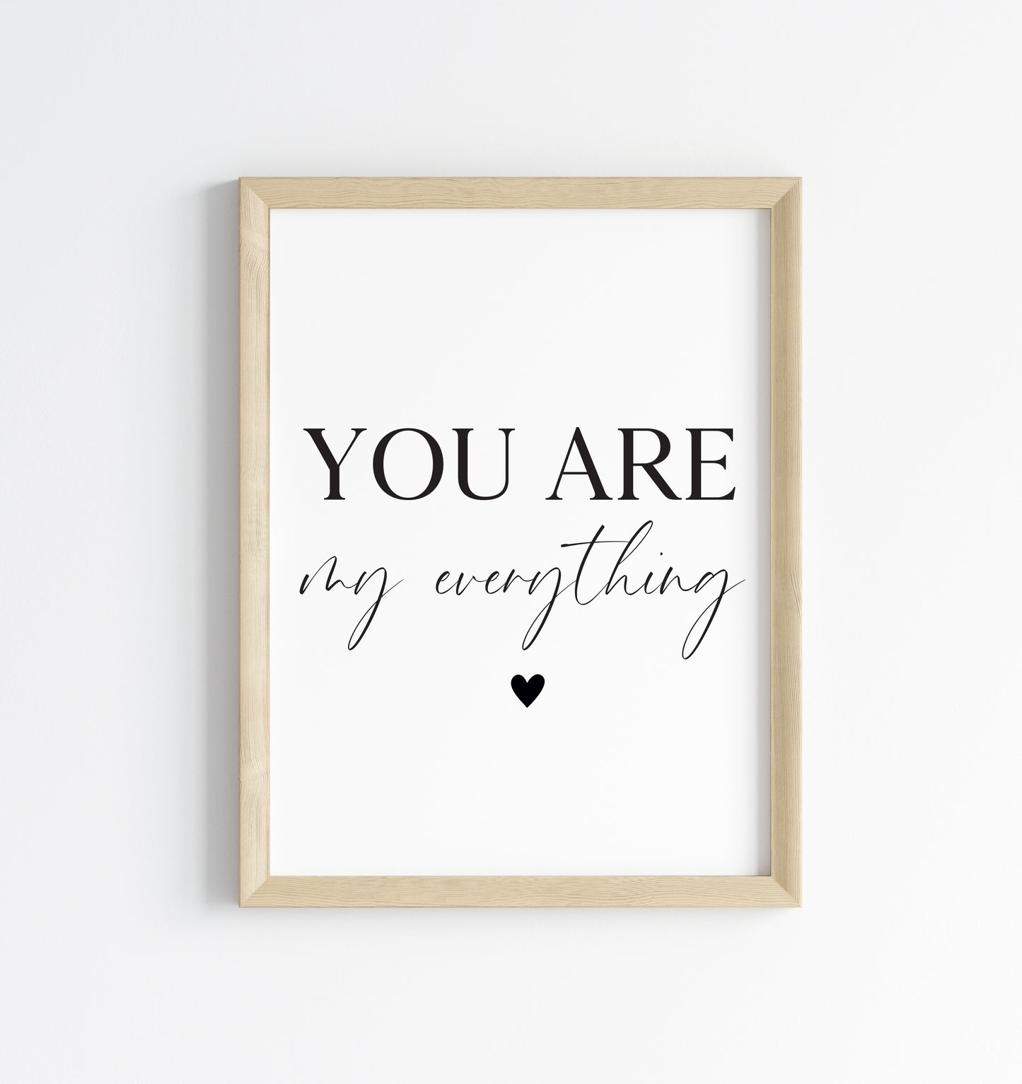 You are my everything heart Print Couples Home Wall Art (unframed)