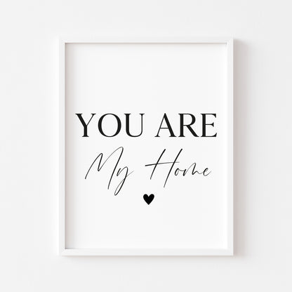 You are my home heart Print Couples Home Wall Art (unframed)