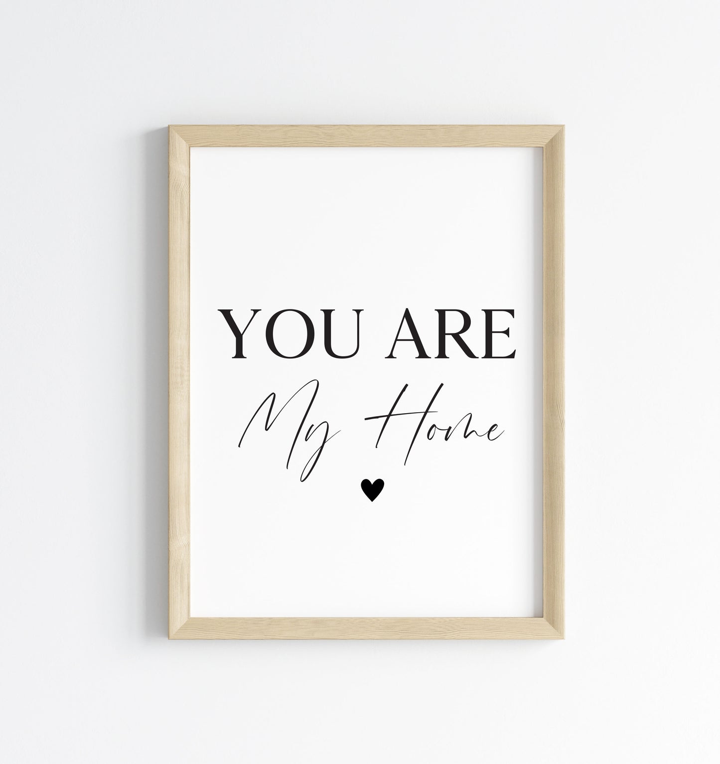 You are my home heart Print Couples Home Wall Art (unframed)
