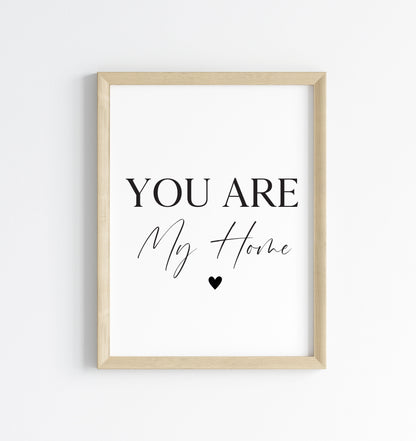 You are my home heart Print Couples Home Wall Art (unframed)