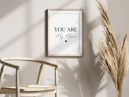 You are my home heart Print Couples Home Wall Art (unframed)