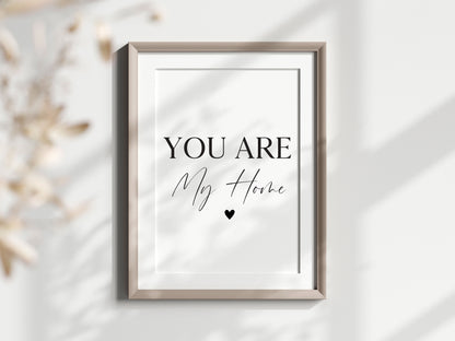 You are my home heart Print Couples Home Wall Art (unframed)