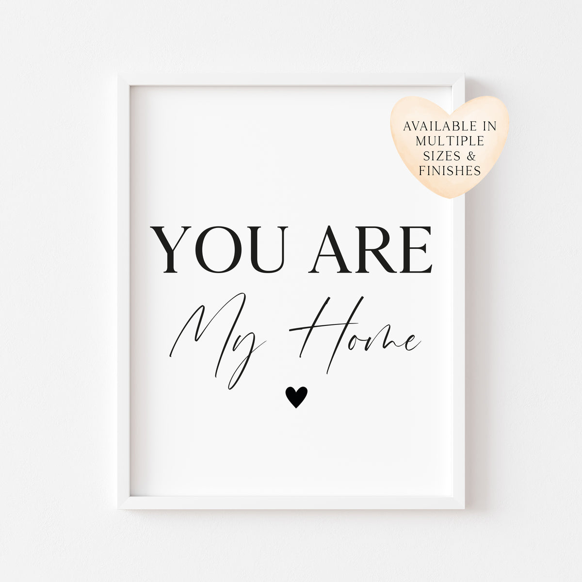 You are my home heart Print Couples Home Wall Art (unframed)