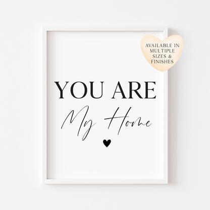 You are my home heart Print Couples Home Wall Art (unframed)