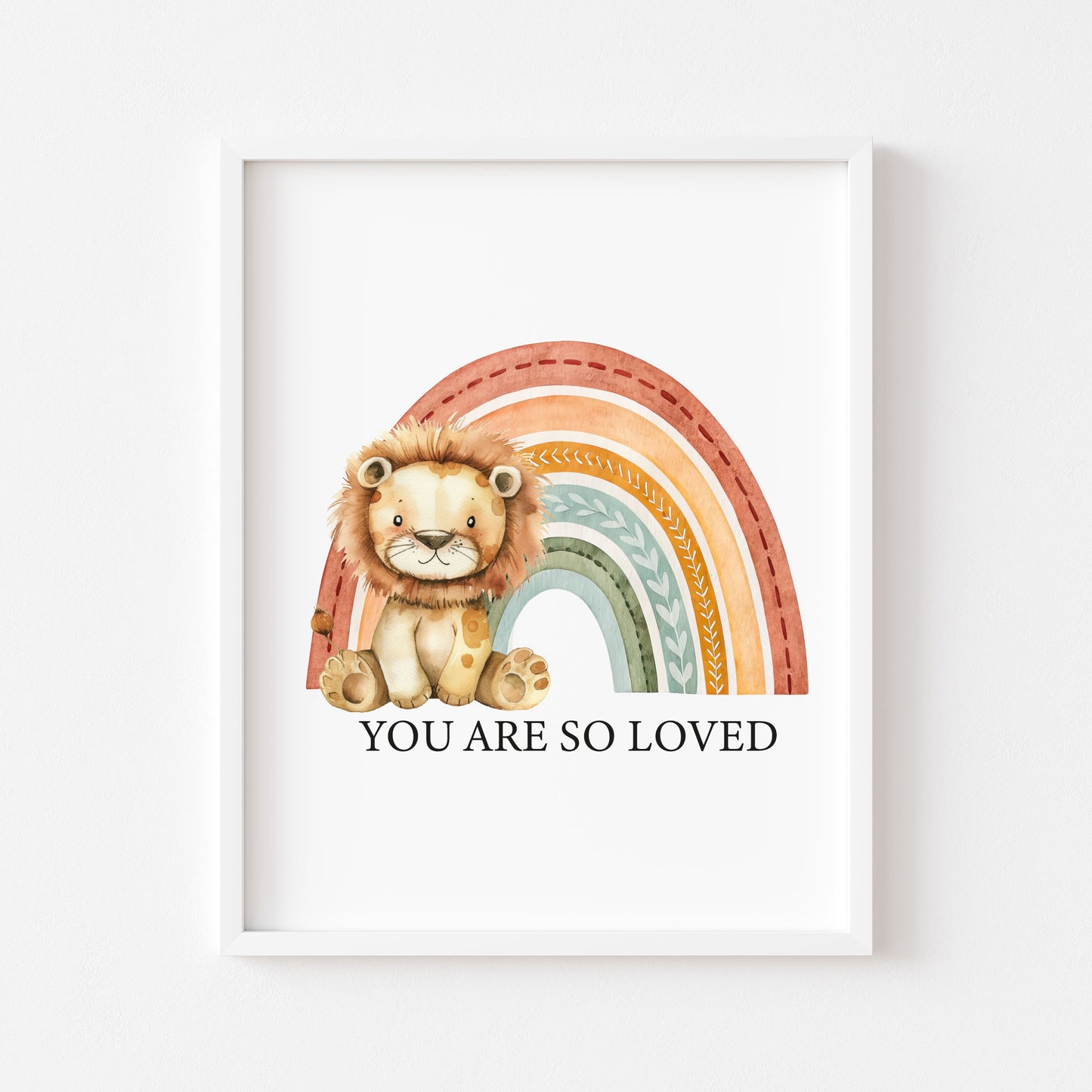 Lion Rainbow You Are So Loved, Baby Boy, Baby Girl Nursery unframed wall art poster