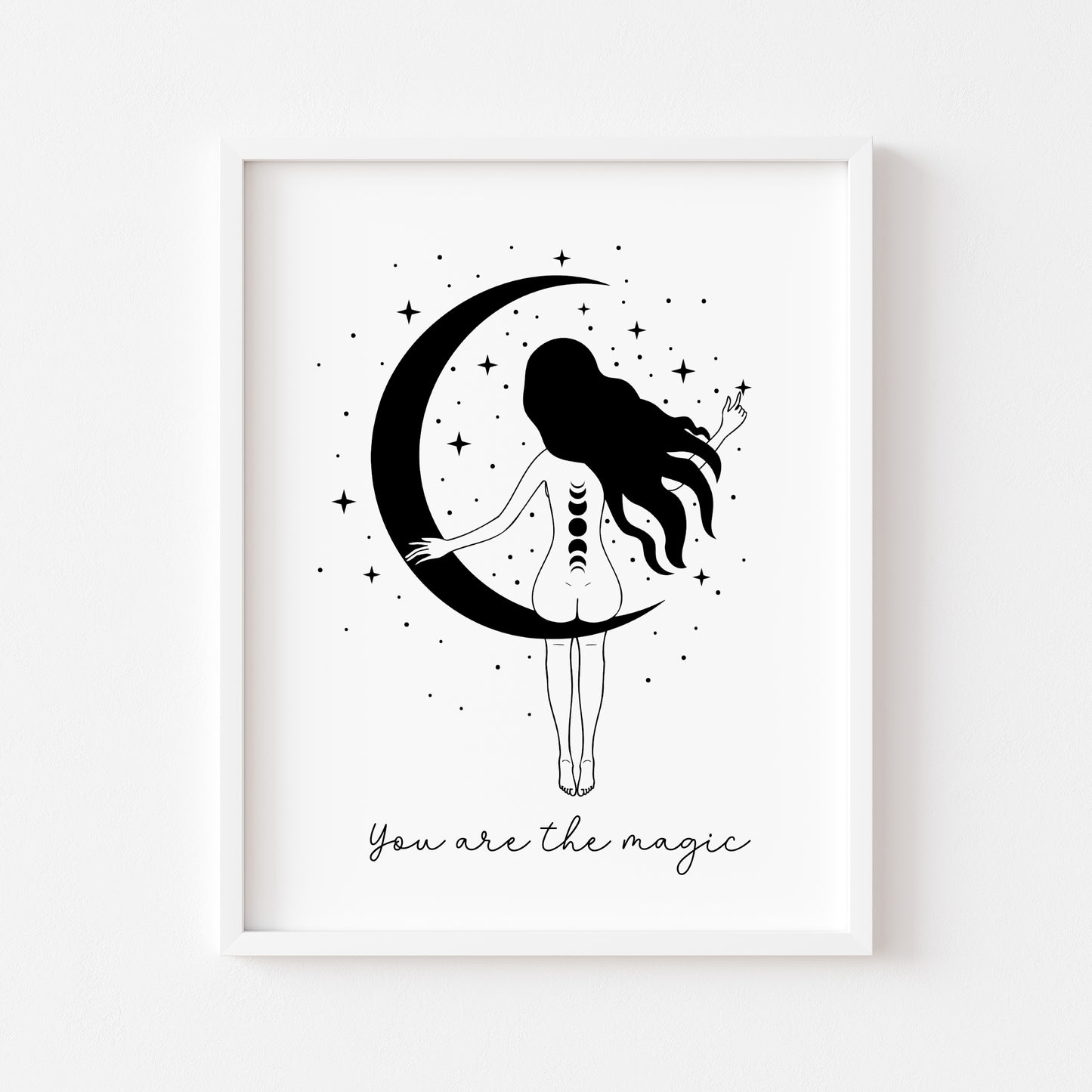 You are the magic celestial magical moon phase sparkle motivational bedroom office unframed wall art print, gift ideas, magical wall art