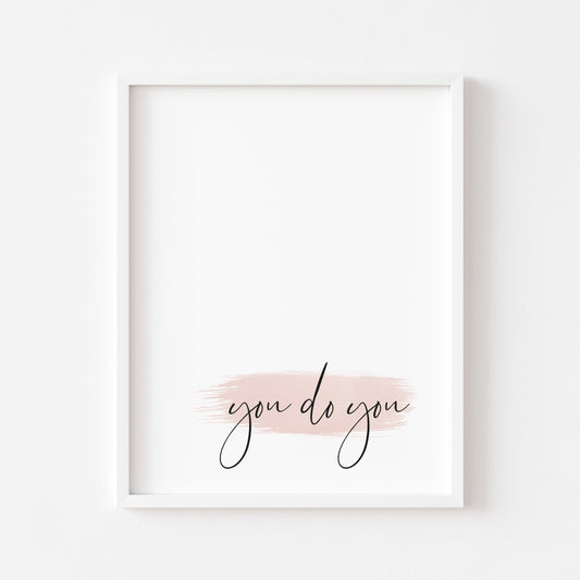 You do you pink watercolour bedroom home unframed wall art poster print