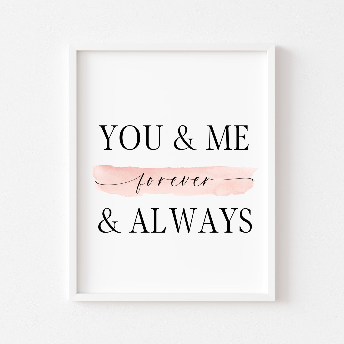 You & me forever and always print couples plain pink or green bedroom home unframed wall art poster print couples bedroom wall art print