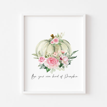 Be your own kind of pumpkin floral autumn watercolour seasonal unframed wall art poster print