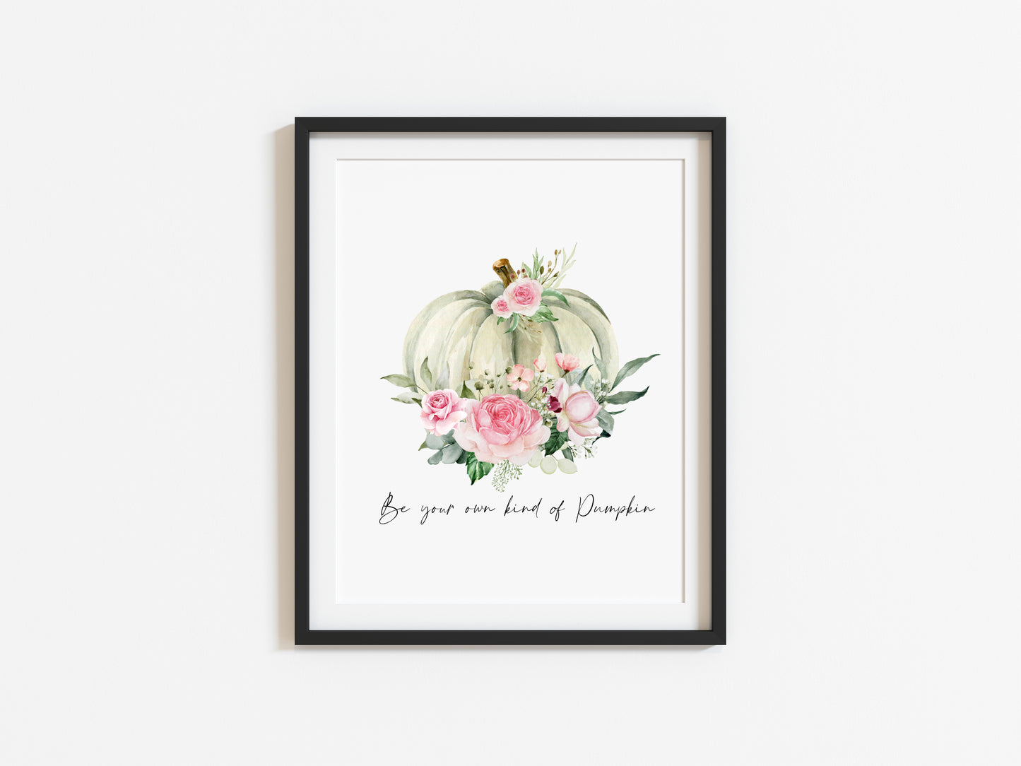 Be your own kind of pumpkin floral autumn watercolour seasonal unframed wall art poster print