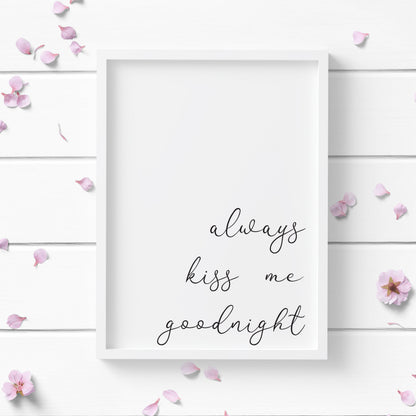 Always kiss me goodnight bedroom unframed poster print