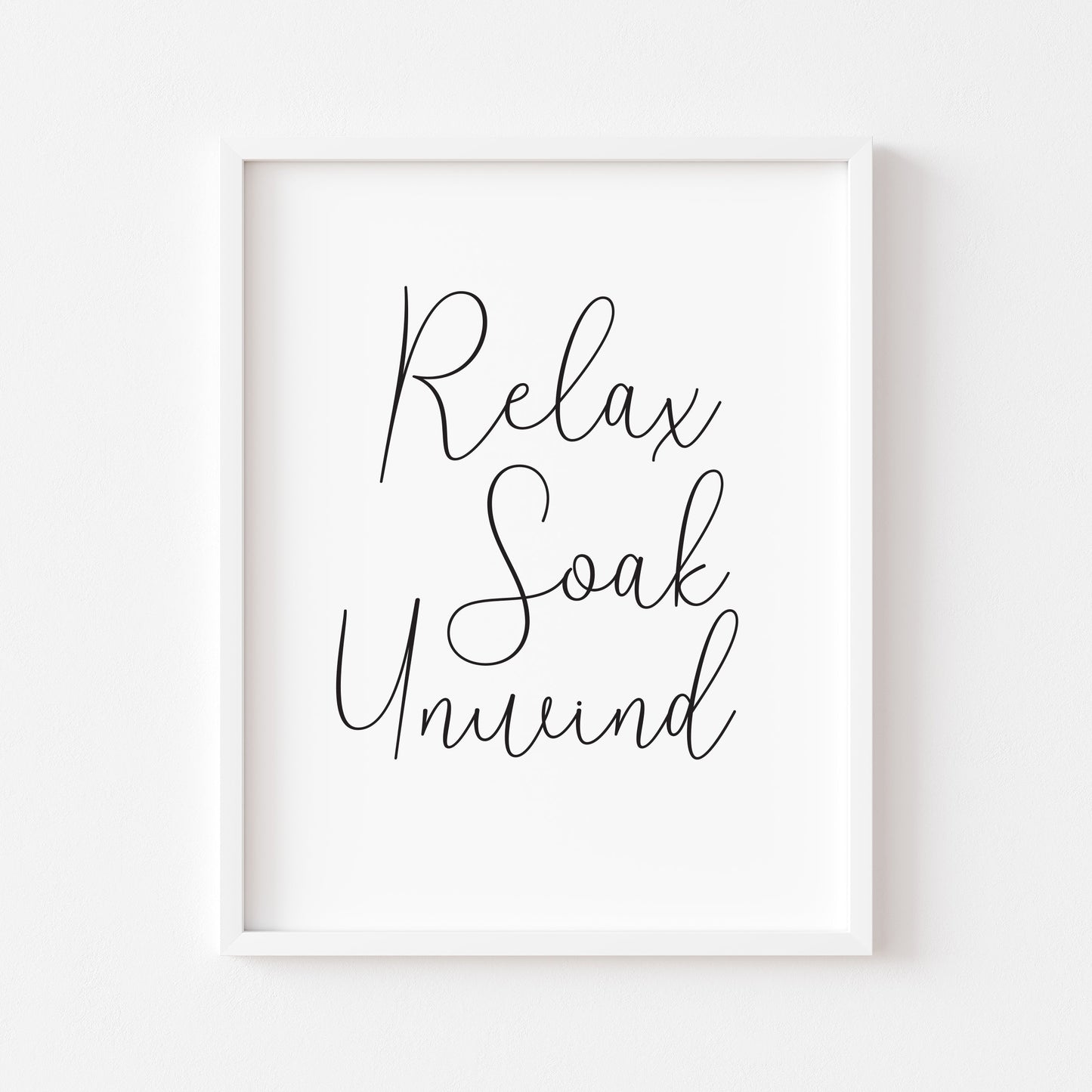 Relax soak unwind bathroom wash room sign unframed wall art poster print