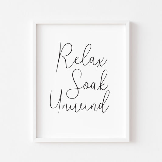 Relax soak unwind bathroom wash room sign unframed wall art poster print
